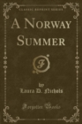 Image for A Norway Summer (Classic Reprint)