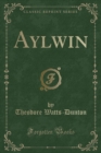 Image for Aylwin (Classic Reprint)