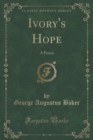 Image for Ivory&#39;s Hope