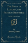 Image for The Siege of London, the Pension Beaurepas