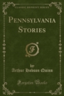 Image for Pennsylvania Stories (Classic Reprint)
