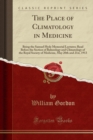 Image for The Place of Climatology in Medicine