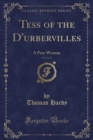 Image for Tess of the d&#39;Urbervilles, Vol. 2 of 3