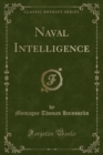 Image for Naval Intelligence (Classic Reprint)