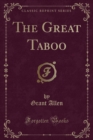Image for The Great Taboo (Classic Reprint)