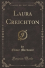 Image for Laura Creichton (Classic Reprint)
