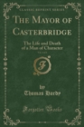 Image for The Mayor of Casterbridge, Vol. 1 of 2
