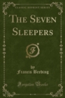 Image for The Seven Sleepers (Classic Reprint)