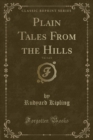 Image for Plain Tales from the Hills, Vol. 1 of 2 (Classic Reprint)