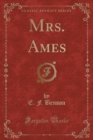 Image for Mrs. Ames (Classic Reprint)