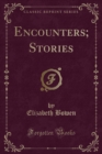 Image for Encounters; Stories (Classic Reprint)