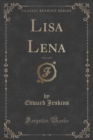 Image for Lisa Lena, Vol. 1 of 2 (Classic Reprint)