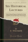 Image for Six Historical Lectures