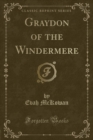 Image for Graydon of the Windermere (Classic Reprint)