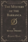 Image for The Mystery of the Barranca (Classic Reprint)