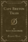 Image for Cape Breton Tales (Classic Reprint)