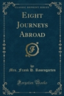Image for Eight Journeys Abroad (Classic Reprint)