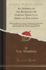 Image for An Address on the Remedies for Certain Defects in American Education