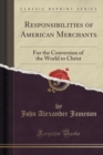 Image for Responsibilities of American Merchants