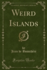 Image for Weird Islands (Classic Reprint)
