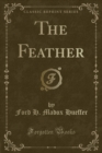 Image for The Feather (Classic Reprint)