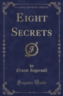 Image for Eight Secrets (Classic Reprint)