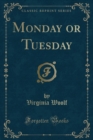Image for Monday or Tuesday (Classic Reprint)