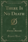 Image for There Is No Death (Classic Reprint)