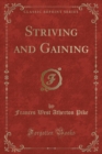 Image for Striving and Gaining (Classic Reprint)