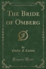 Image for The Bride of Omberg (Classic Reprint)