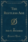 Image for The Restless Age (Classic Reprint)
