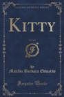 Image for Kitty, Vol. 1 of 3 (Classic Reprint)