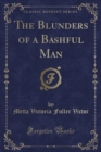 Image for The Blunders of a Bashful Man (Classic Reprint)