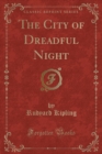 Image for The City of Dreadful Night (Classic Reprint)