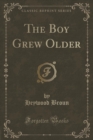 Image for The Boy Grew Older (Classic Reprint)