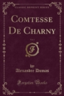 Image for Comtesse de Charny, Vol. 3 (Classic Reprint)