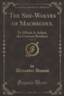Image for The She-Wolves of Machecoul, Vol. 1 of 2