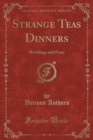 Image for Strange Teas Dinners