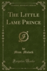 Image for The Little Lame Prince (Classic Reprint)