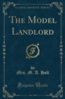 Image for The Model Landlord (Classic Reprint)