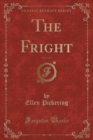 Image for The Fright, Vol. 3 of 3 (Classic Reprint)