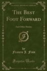 Image for The Best Foot Forward