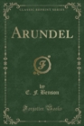 Image for Arundel (Classic Reprint)
