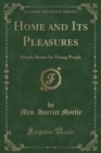 Image for Home and Its Pleasures