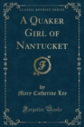 Image for A Quaker Girl of Nantucket