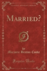 Image for Married? (Classic Reprint)
