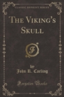 Image for The Viking&#39;s Skull (Classic Reprint)