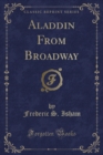 Image for Aladdin from Broadway (Classic Reprint)