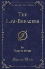 Image for The Law-Breakers (Classic Reprint)