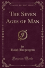 Image for The Seven Ages of Man (Classic Reprint)